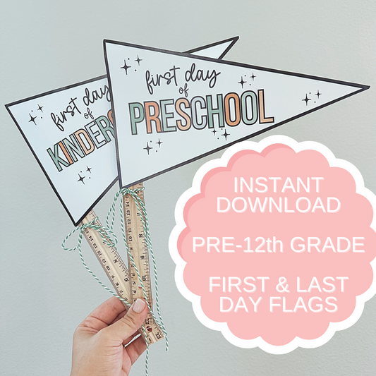 First and Last Day of School Flags, Printable Back to School Pennant Flags, Preschool - 12th grade, First Day of School Sign, Back to School